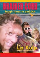Braided Cord: Tough Times In and Out 0984200711 Book Cover