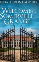 Welcome To Somerville Grange 4867511374 Book Cover