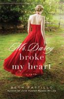 Mr. Darcy Broke My Heart 0824947932 Book Cover