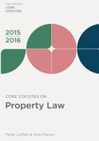 Core Statutes on Property Law 2015-16 (Palgrave Core Statutes) 113754502X Book Cover