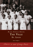 The Ville: St. Louis (MO) 0738508152 Book Cover