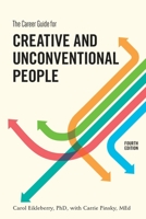 The Career Guide for Creative and Unconventional People 1580088414 Book Cover