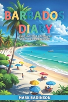 Barbados Diary B08J22BLWQ Book Cover