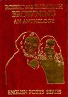 Robert and Elizabeth Browning An Anthology 0711704422 Book Cover