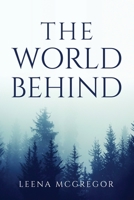 The World Behind 1805093665 Book Cover