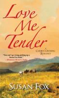 Love Me Tender 1420135767 Book Cover