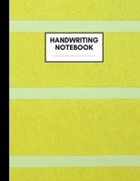 Handwriting Notebook: Composition Book for Handwriting Subject, Large Size, Ruled Paper, Gifts for Handwriting Teachers and Students 169432303X Book Cover