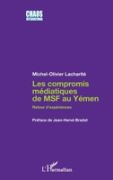 Les compromis médiatiques de MSF au Yémen: Retour d'expériences 2343003718 Book Cover