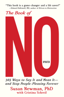 The Book of No: 365 Ways to Say It And Mean It--And Stop People-Pleasing Forever 1683366905 Book Cover