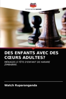 Des Enfants Avec Des Coeurs Adultes? 6203649732 Book Cover