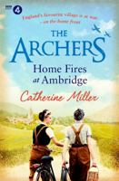 The Archers: Home Fires at Ambridge (Volume 2) 147119552X Book Cover