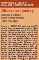Xhosa Oral Poetry 0521104785 Book Cover