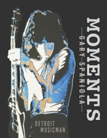 Moments: Detroit Musicman 1667897063 Book Cover