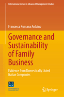 Governance and Sustainability of Family Business: Evidence from Domestically Listed Italian Companies (International Series in Advanced Management Studies) 3032019435 Book Cover