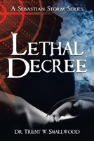 Lethal Decree 1664169067 Book Cover
