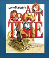 Larry Burkett's All About Time (Larry Burkett's Stewardship for the Family) 0781437881 Book Cover