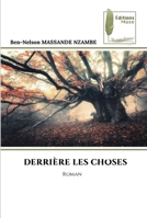 DERRIÈRE LES CHOSES: Roman 6204964275 Book Cover