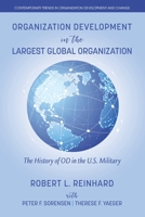 Organization Development in the Largest Global Organization: The History of OD in the U.S. Military 164802727X Book Cover