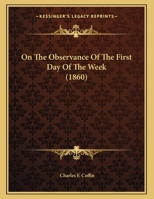 On The Observance Of The First Day Of The Week 1169393225 Book Cover