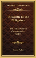 The Epistle to the Philippians 1104248840 Book Cover