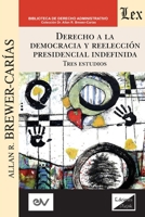 Derecho a la Democracia Y Reelección Presidencial Indefinida 9564070155 Book Cover