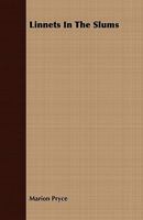 Linnets In The Slums 0548864268 Book Cover