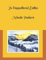Je l'appellerai Laïka B08VY76WRY Book Cover