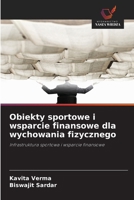 Obiekty sportowe i wsparcie finansowe dla wychowania fizycznego (Polish Edition) 6630015398 Book Cover