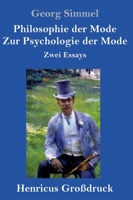 Philosophie der Mode / Zur Psychologie der Mode: Zwei Essays 384306251X Book Cover