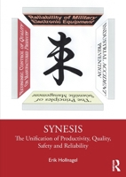 Synesis: The Unification of Productivity, Quality, Safety and Reliability 0367481499 Book Cover