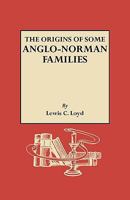 The Origins of Some Anglo-Norman Families B000PSKTKI Book Cover