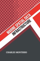 Marine Spatial Data Infrastructure B0F9YZ5VFJ Book Cover