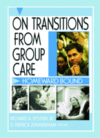 On Transition from Group Care: Homeward Bound 0789020548 Book Cover