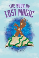 The Book of Lost Magic 1735721964 Book Cover