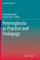 Heteroglossia as Practice and Pedagogy 9402406085 Book Cover