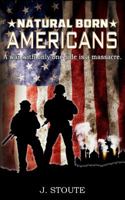 Natural Born: Americans 0986129798 Book Cover