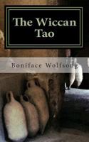 The Wiccan Tao: A reinterpretation of the Tao Te Ching 1501023373 Book Cover