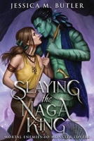Slaying the Naga King 1948601222 Book Cover