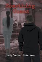 Something Comes B0CLZ3DQRV Book Cover