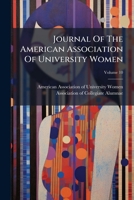 Journal of the American Association of University Women, Volume 10... 1273488792 Book Cover