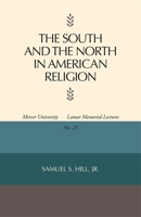 South and the North in American Religion 0820331317 Book Cover