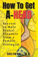 How to Get A-Head B0G48KVPH9 Book Cover