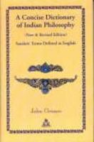 A Concise Dictionary of Indian Philosophy: Sanskrit Terms Defined in English 0791430685 Book Cover
