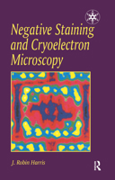 Negative Staining and Cryoelectron Microscopy: The Thin Film Techniques (Microscopy Handbooks) 1859961207 Book Cover