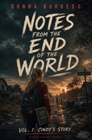Notes from the End of the World 0692300252 Book Cover