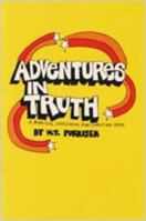 Adventures in Truth 1258141701 Book Cover