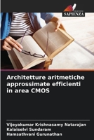 Architetture aritmetiche approssimate efficienti in area CMOS (Italian Edition) 6208300932 Book Cover