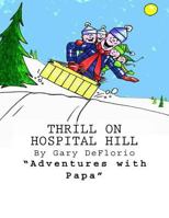 Thrill on Hospital Hill 1494282763 Book Cover