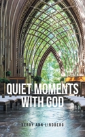 Quiet Moments with God B0GZX4P8L5 Book Cover