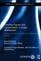 Founding Figures and Commentators in Arabic Mathematics: A History of Arabic Sciences and Mathematics Volume 1 0367865289 Book Cover